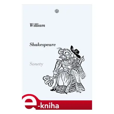 Sonety - William Shakespeare, Martin Hilský