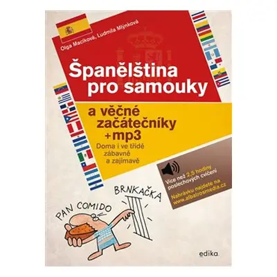 Španělština pro samouky a věčné začátečníky - Olga Macíková, Ludmila Mlýnková