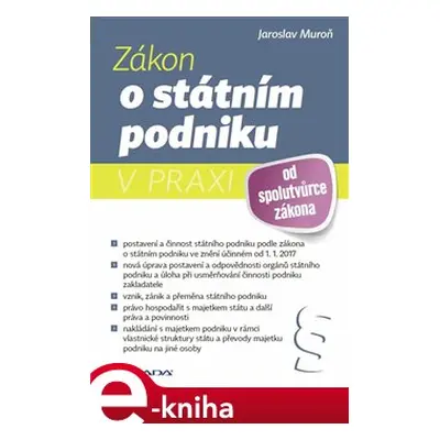 Zákon o státním podniku v praxi - Jaroslav Muroň