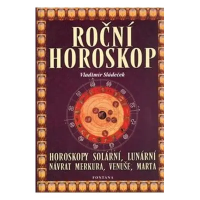 Roční horoskop - Vladimír Sládeček