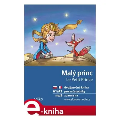 Malý princ A1/A2 - Miroslava Ševčíková, Antoine de Saint-Exupéry