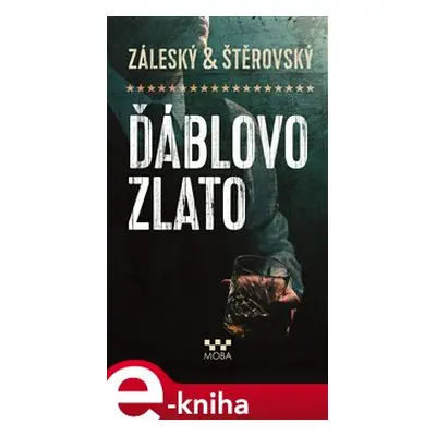 Ďáblovo zlato - Vojtěch Záleský, Lukáš Štěrovský