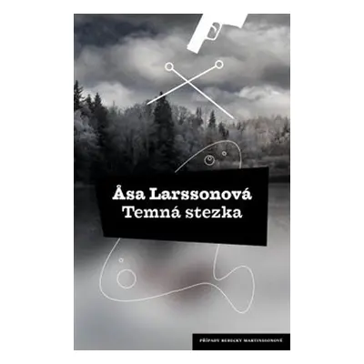 Temná stezka - Asa Larssonová