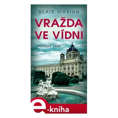 Vražda ve Vídni - Beate Maxian