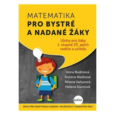 Matematika pro bystré a nadané žáky - Irena Budínová, Milena Vaňurová, Helena Durnová, Růžena Bl