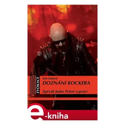 Doznání rockera - Rob Halford