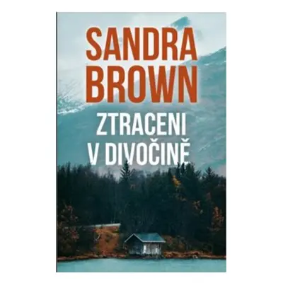 Ztraceni v divočině - Sandra Brown