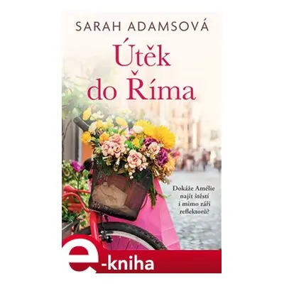 Útěk do Říma - Sarah Adamsová