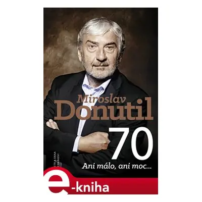 Miroslav Donutil 70 - Dana Čermánková, Petr Čermák