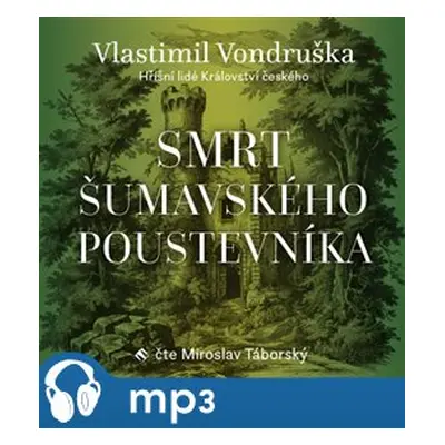 Smrt šumavského poustevníka, mp3 - Vlastimil Vondruška