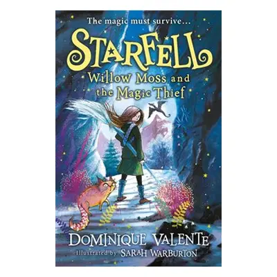 Starfell: Willow Moss and the Magic Thief - Dominique Valente