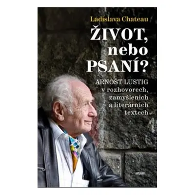 Život, nebo Psaní? - Ladislava Chateau