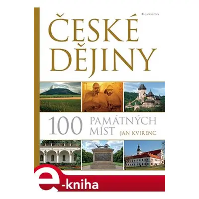 České dějiny – 100 památných míst - Jan Kvirenc