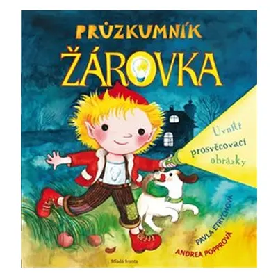 Průzkumník Žárovka - Pavla Etrychová