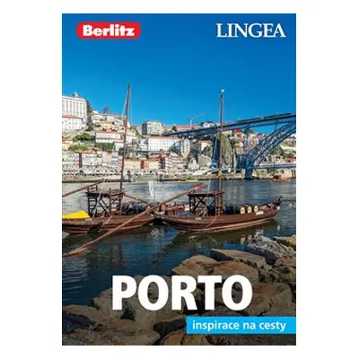 Porto - Inspirace na cesty - kolektiv autorů