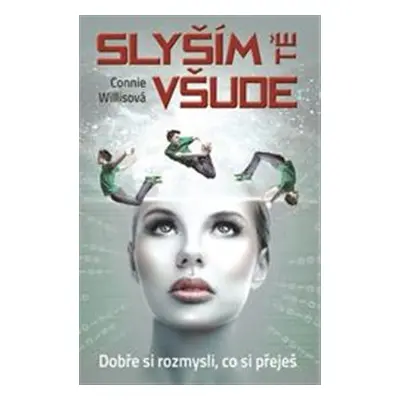 Slyším tě všude - Connie Willisová