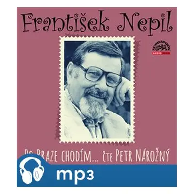 Po Praze chodím - František Nepil