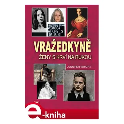 Vražedkyně - Jennifer Wright