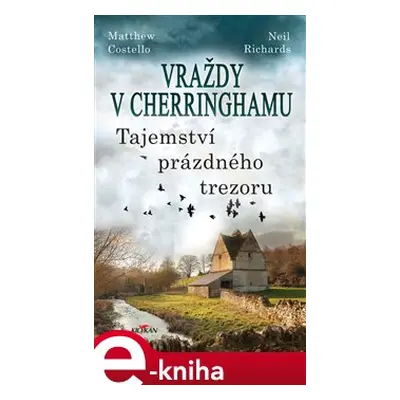 Vraždy v Cherringhamu - Tajemství prázdného trezoru - Richards Neil, Costello Matthew