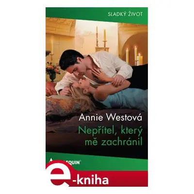 Nepřítel, který mě zachránil - Annie Westová