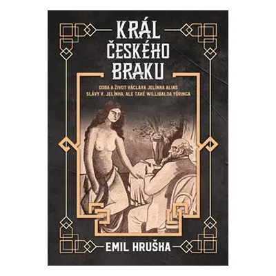 Král českého braku - Emil Hruška