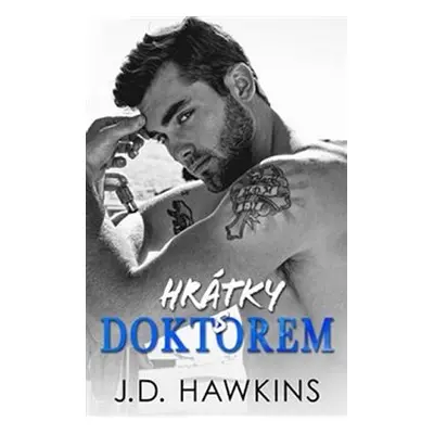 Hrátky s doktorem - J. D. Hawkins