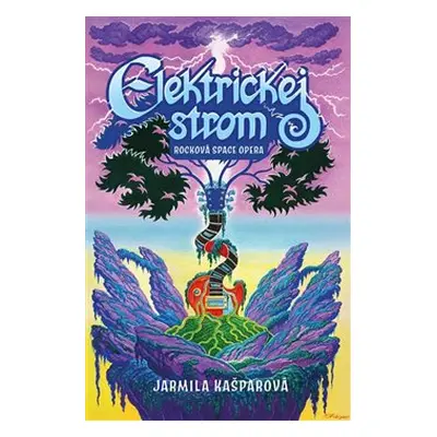 Elektrickej strom - Jarmila Kašparová