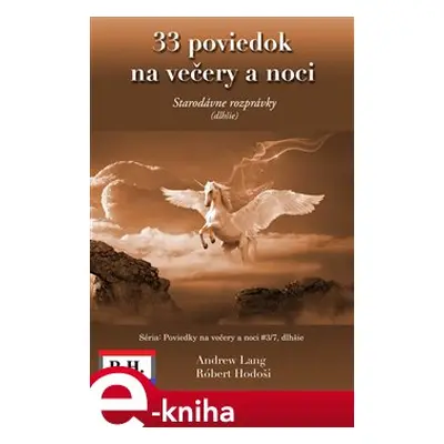 33 poviedok na večery a noci - Andrew Lang, Robert Hodoši