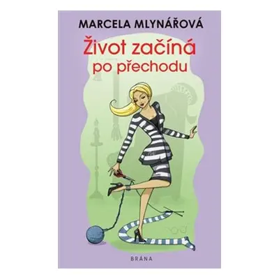 Život začíná po přechodu - Marcela Mlynářová