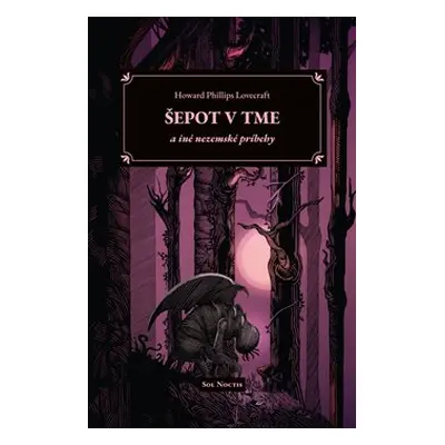 Šepot v tme a iné nezemské príbehy - Howard Phillips Lovecraft