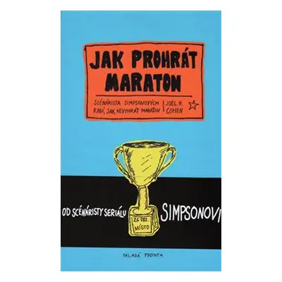 Jak prohrát maraton - Joel H. Cohen