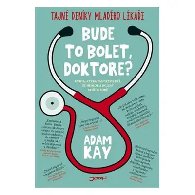 Bude to bolet, doktore? - Adam Kay