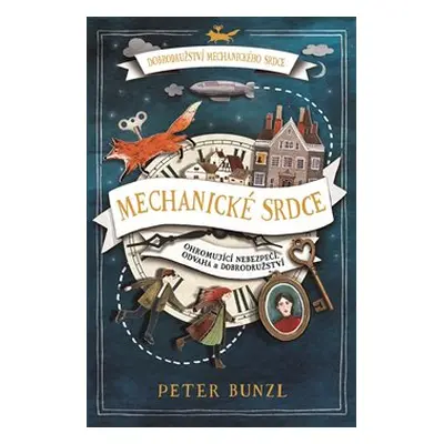 Mechanické srdce - Peter Bunzl