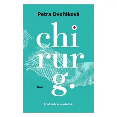 Chirurg - Petra Dvořáková