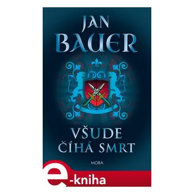 Všude číhá smrt - Jan Bauer