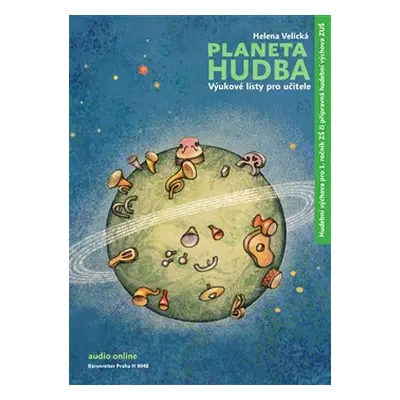 Planeta Hudba - Výukové listy pro učitele - Helena Velická