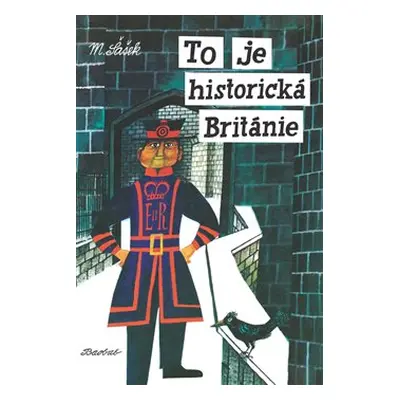 To je historická Británie - Miroslav Šašek