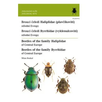 Brouci čeledi plavčíkovití (Haliplidae) a vyklenulcovití (Byrrhidae) - Milan Boukal