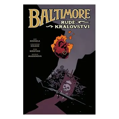 Baltimore 8: Rudé království - Mike Mignola, Christopher Golden