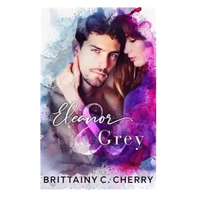 Eleanor a Grey - Brittainy C. Cherry