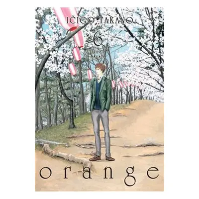 Orange 6 - Ičigo Takano