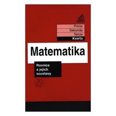 Matematika - Rovnice a jejich soustavy - Jiří Herman