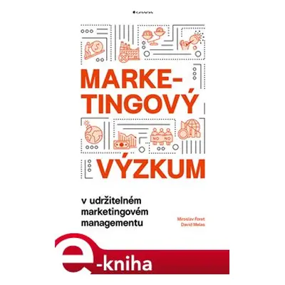 Marketingový výzkum - Miroslav Foret, David Melas