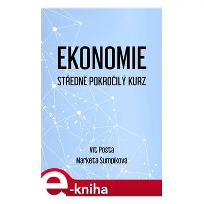 Ekonomie - Vít Pošta, Markéta Šumpíková