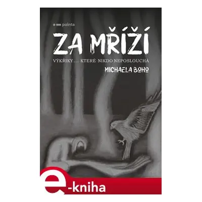 Za mříží - Michaela Boho