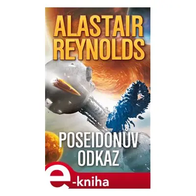 Poseidonův odkaz - Alastair Reynolds