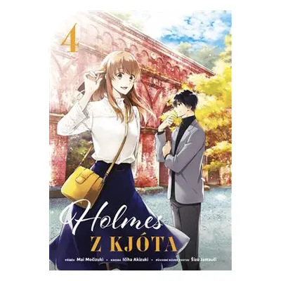 Holmes z Kjóta 4 - Mai Močizuki, Ičiha Akizuki, Šizu Jamauči