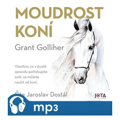 Moudrost koní, mp3 - Grant Golliher