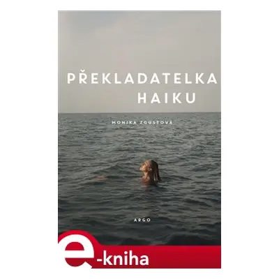 Překladatelka haiku - Monika Zgustová