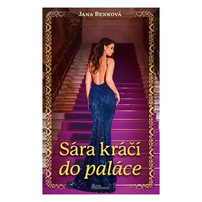 Sára kráčí do paláce - Jana Benková